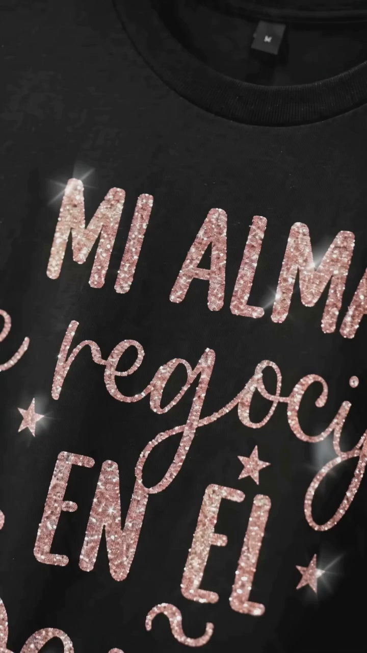 Camiseta Cristiana "Mi Alma se Regocija en el Señor" | Glitter Premium